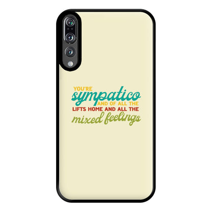 You're Sympatico Phone Case for Huawei P20 Pro