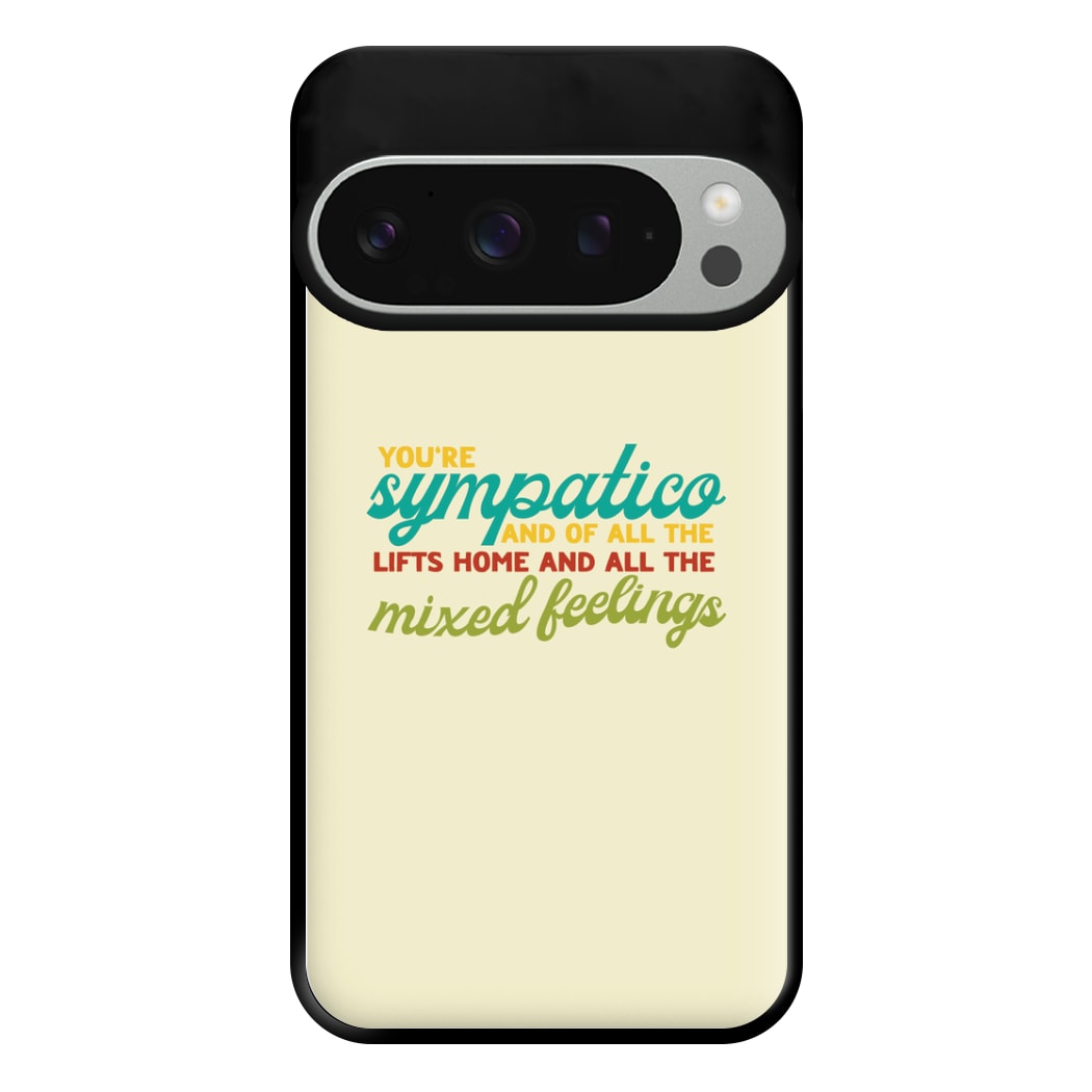 You're Sympatico Phone Case for Google Pixel 9 Pro XL