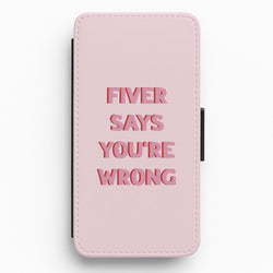 Fiver Says You're Wrong Flip / Wallet Phone Case
