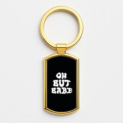 Oh But Babe Gold Keyring
