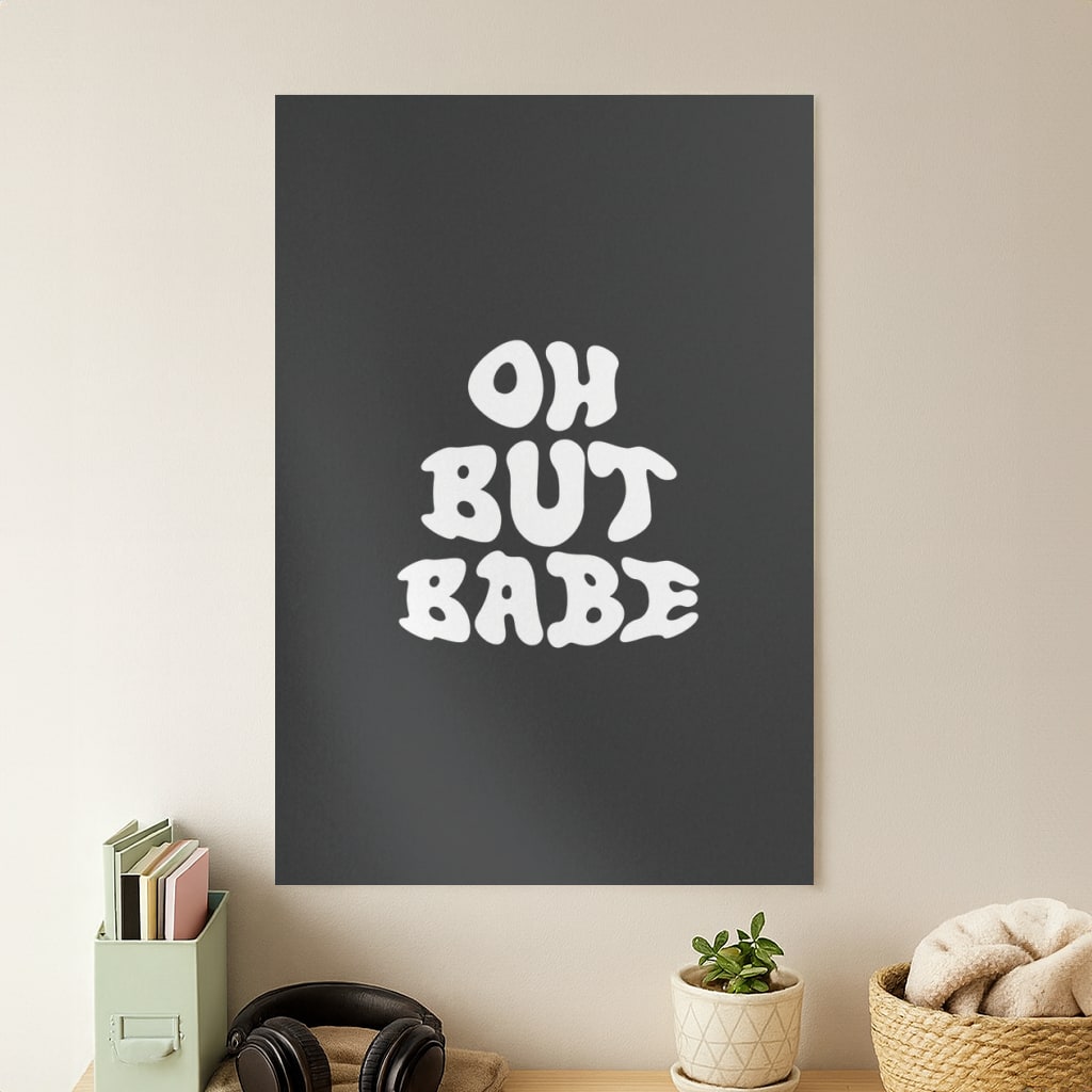 Oh But Babe Poster