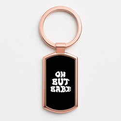 Oh But Babe Rose Gold Keyring