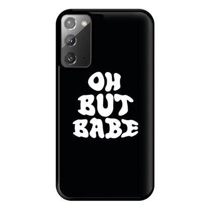 Oh But Babe Phone Case for Galaxy Note 20 Ultra