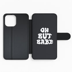 Oh But Babe Flip Phone Case