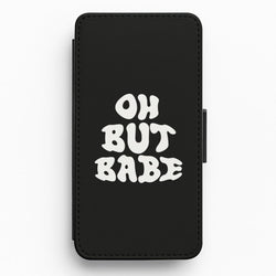 Oh But Babe Flip / Wallet Phone Case