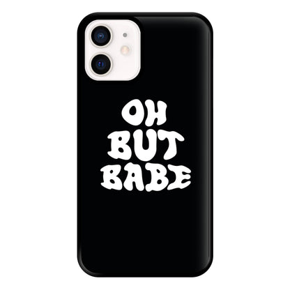 Oh But Babe Phone Case for iPhone 12 Mini