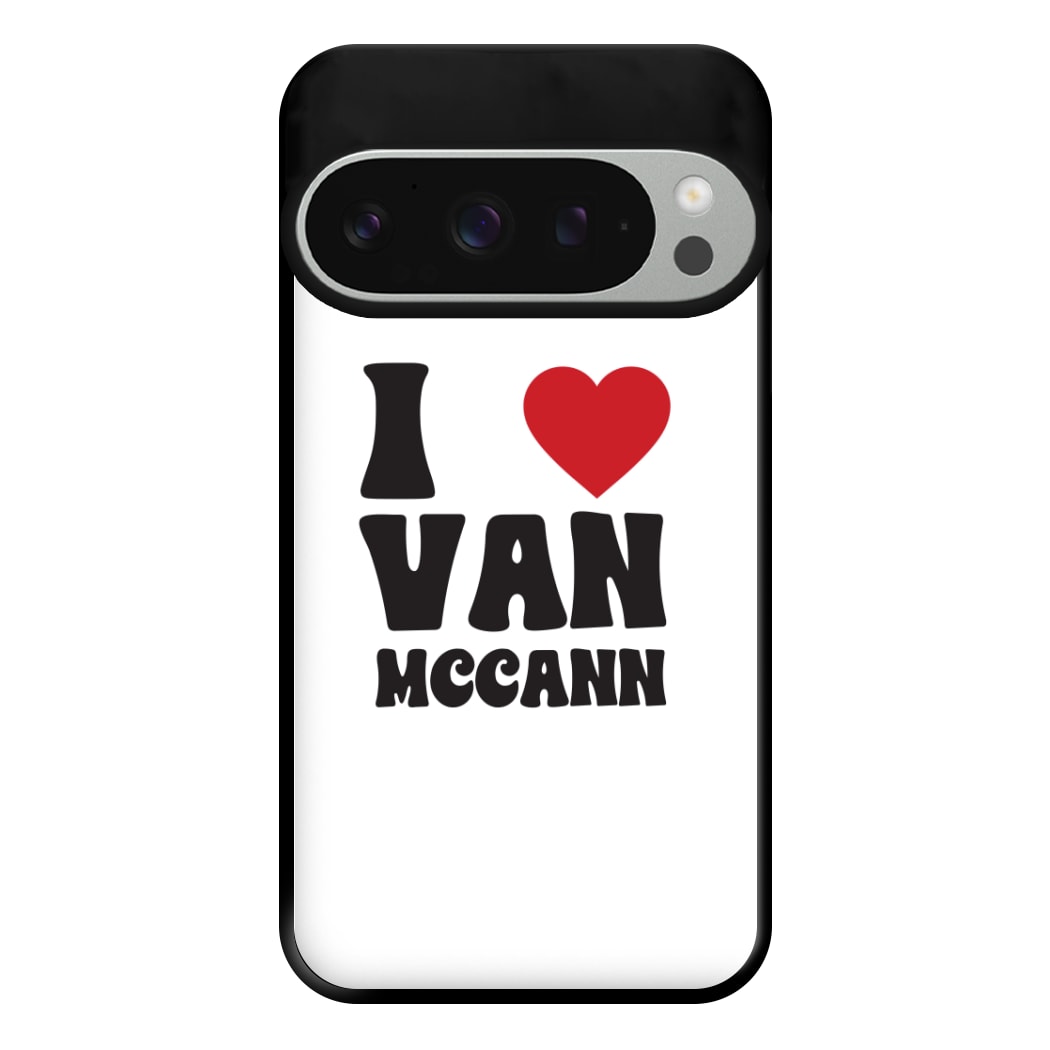 I Heart Vann MaCann Phone Case for Google Pixel 9 Pro XL