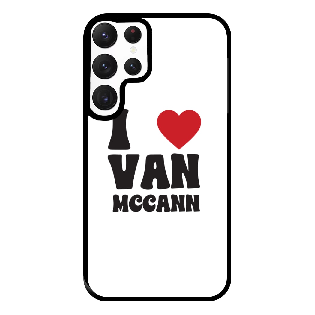 I Heart Vann MaCann Phone Case for Galaxy S22 Ultra