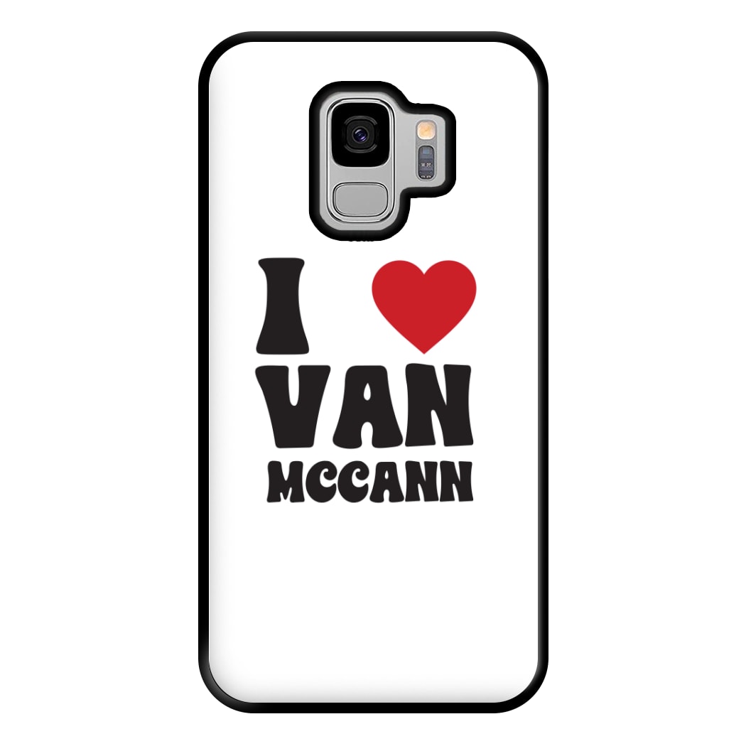 I Heart Vann MaCann Phone Case for Galaxy S9 Plus