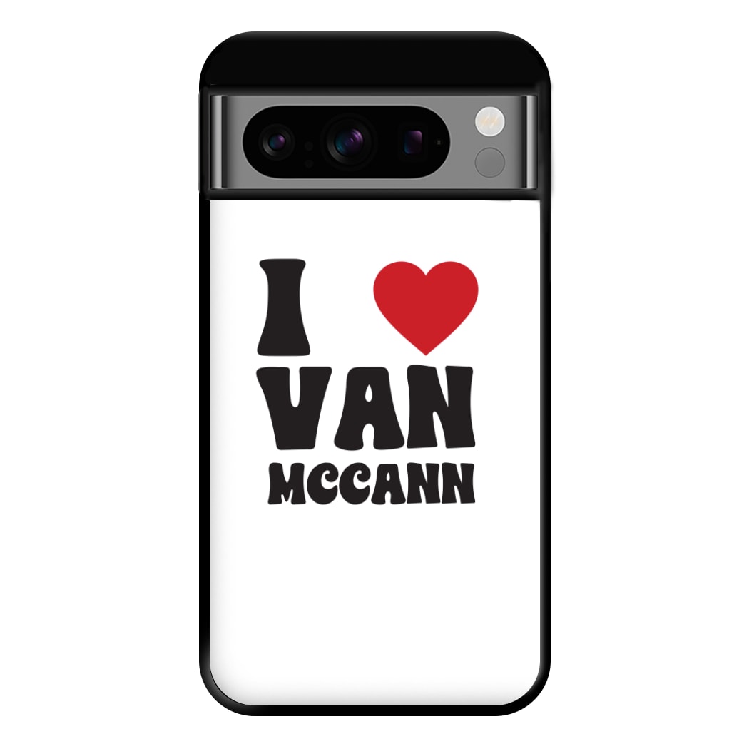 I Heart Vann MaCann Phone Case for Google Pixel 8 Pro