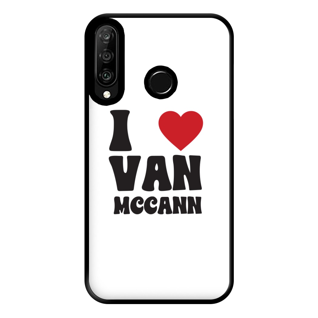 I Heart Vann MaCann Phone Case for Huawei P30 Lite