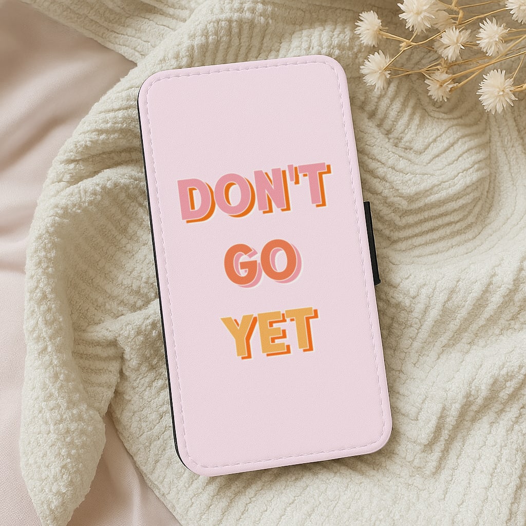 Dont Go Yet - Camila Cabello Wallet Phone Case