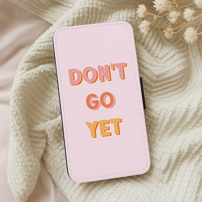 Dont Go Yet - Camila Cabello Wallet Phone Case