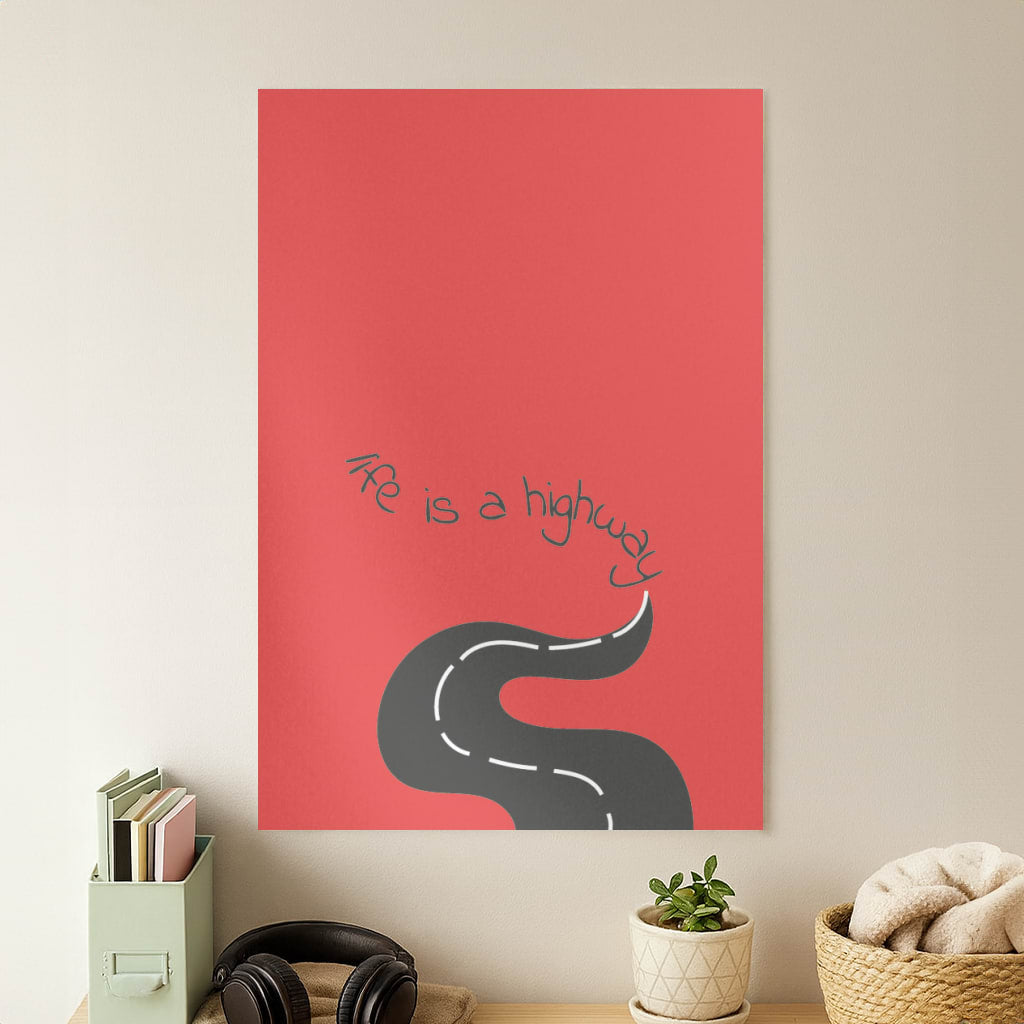 Life Is A Highway - Cars Poster