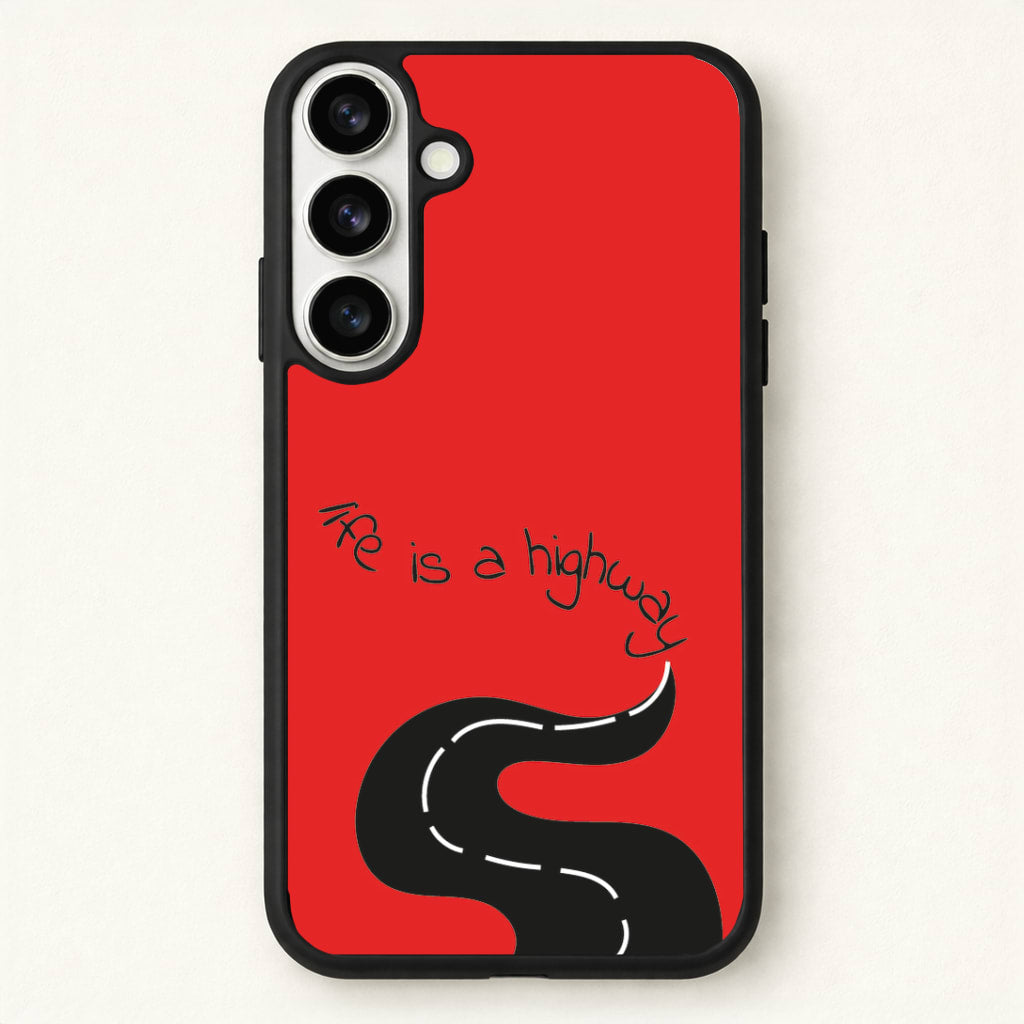 Life Is A Highway - Cars Phone Case for Galaxy S26