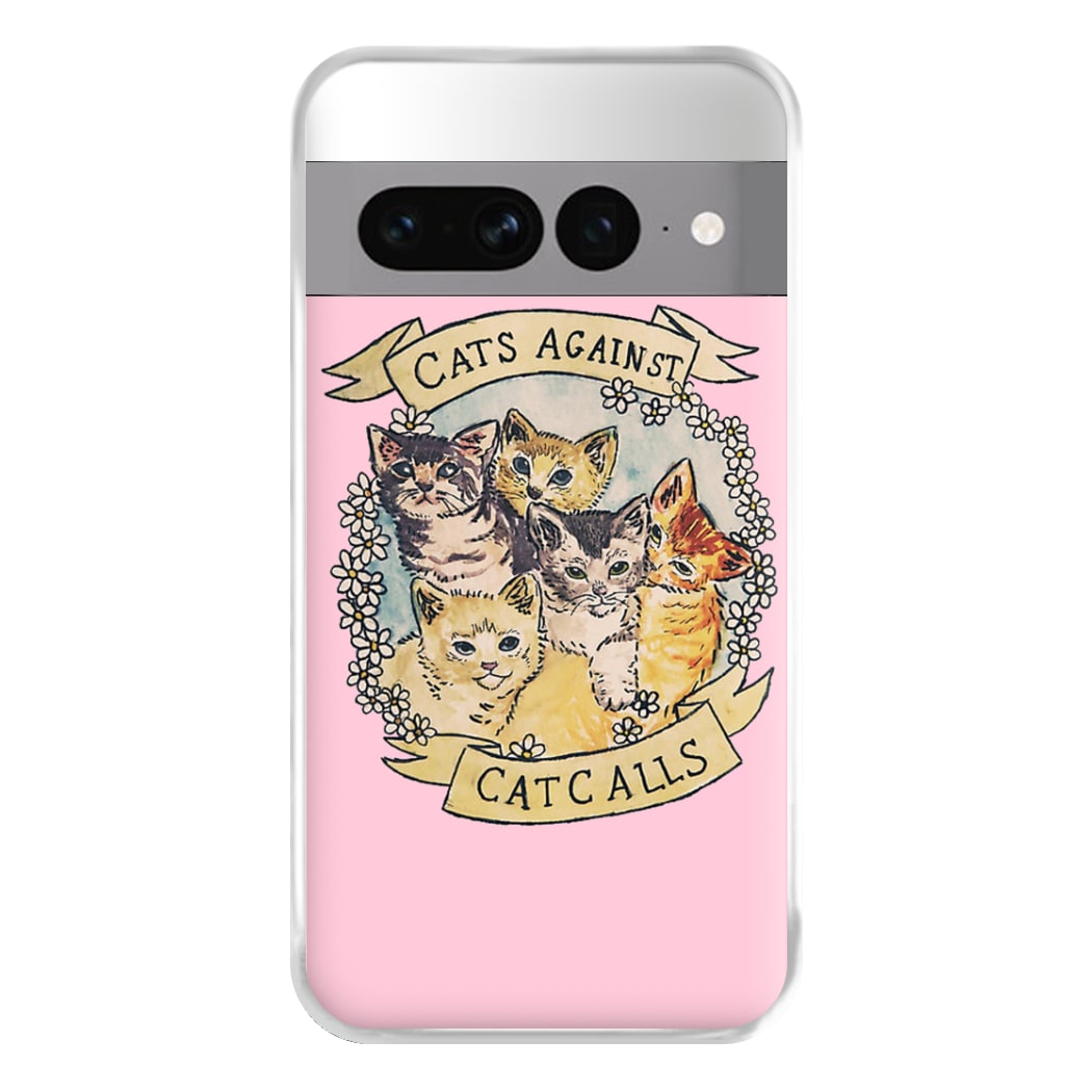 Cats Against Cat Calls Phone Case for Google Pixel 7 Pro