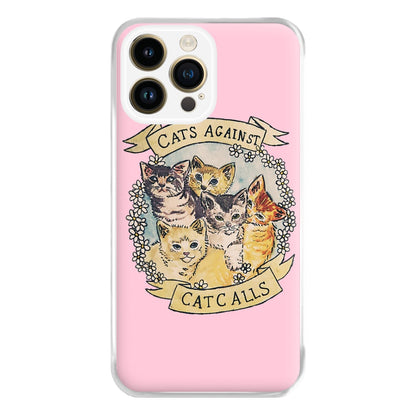 Cats Against Cat Calls Phone Case for iPhone 14 Pro Max