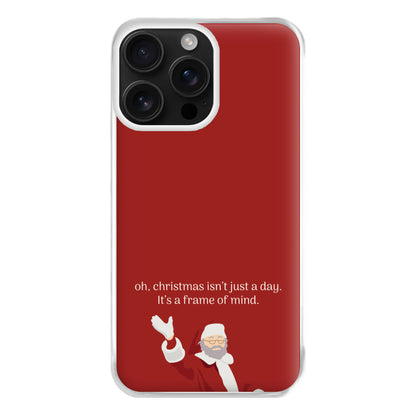 Christmas Isn't Just A Day - Christmas Phone Case for iPhone 16 Pro Max