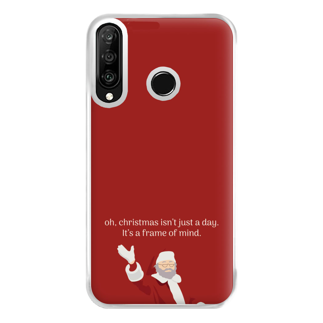 Christmas Isn't Just A Day - Christmas Phone Case for Huawei P30 Lite