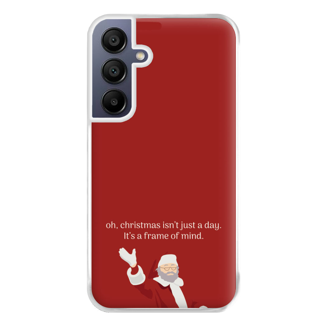 Christmas Isn't Just A Day - Christmas Phone Case for Galaxy A16