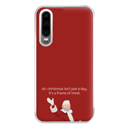 Christmas Isn't Just A Day - Christmas Phone Case for Huawei P30