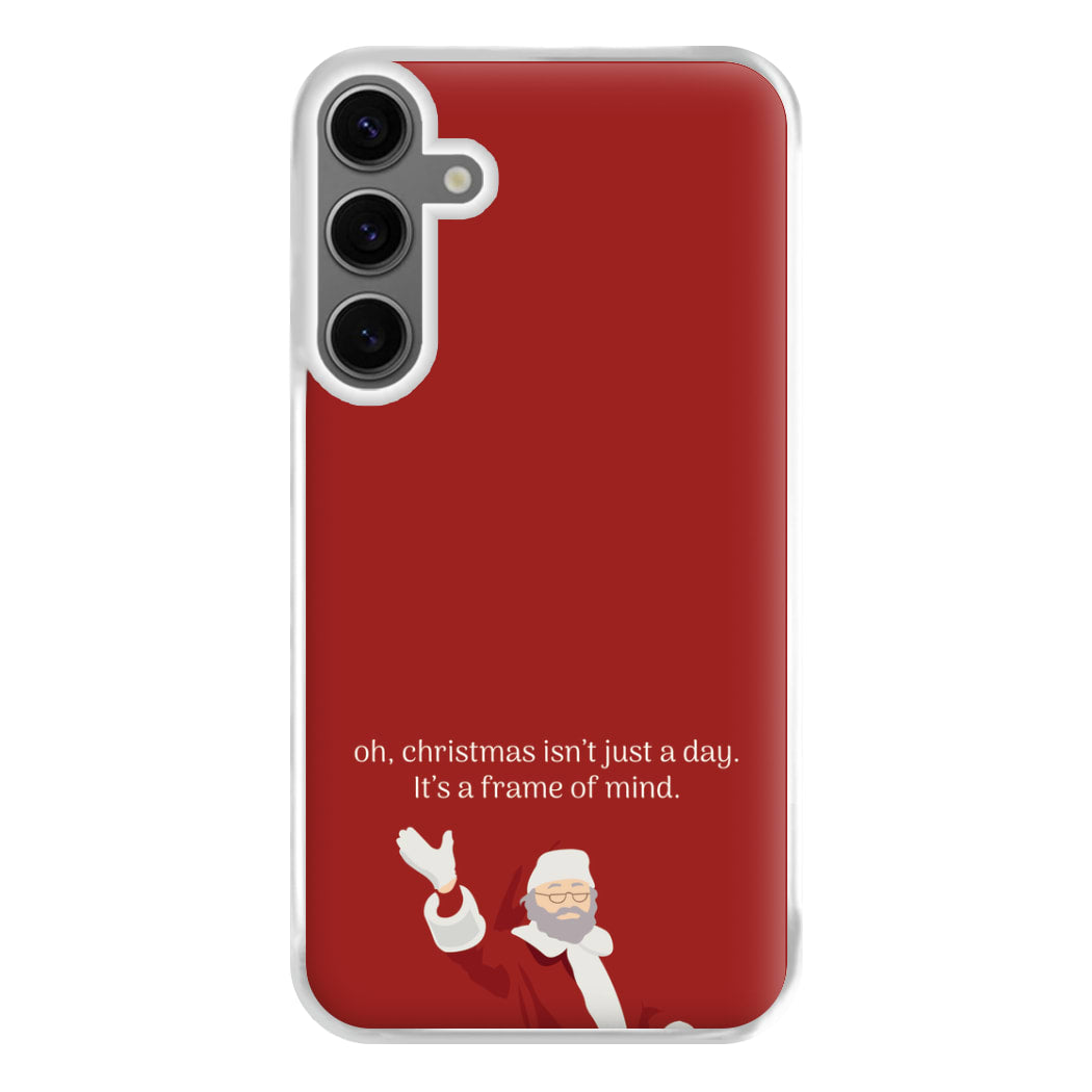 Christmas Isn't Just A Day - Christmas Phone Case for Galaxy S24FE