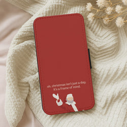 Christmas Isn't Just A Day - Christmas Wallet Phone Case
