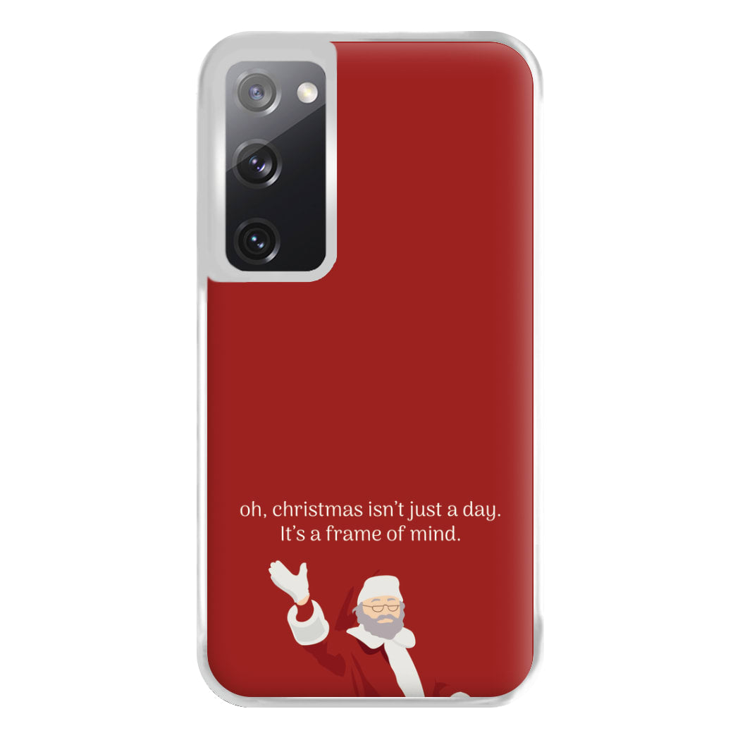 Christmas Isn't Just A Day - Christmas Phone Case for Galaxy S20FE