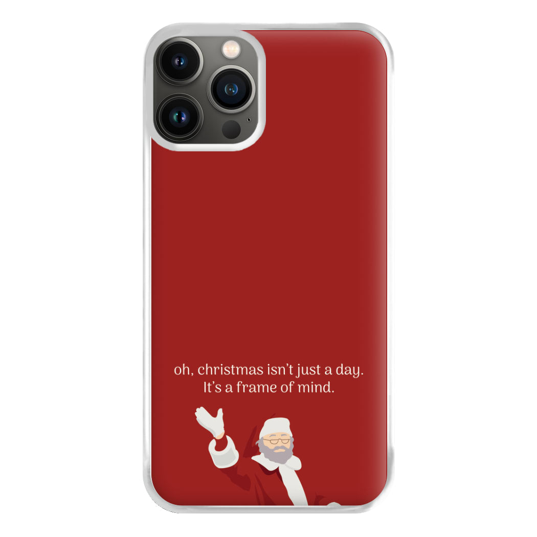 Christmas Isn't Just A Day - Christmas Phone Case for iPhone 13 Pro Max