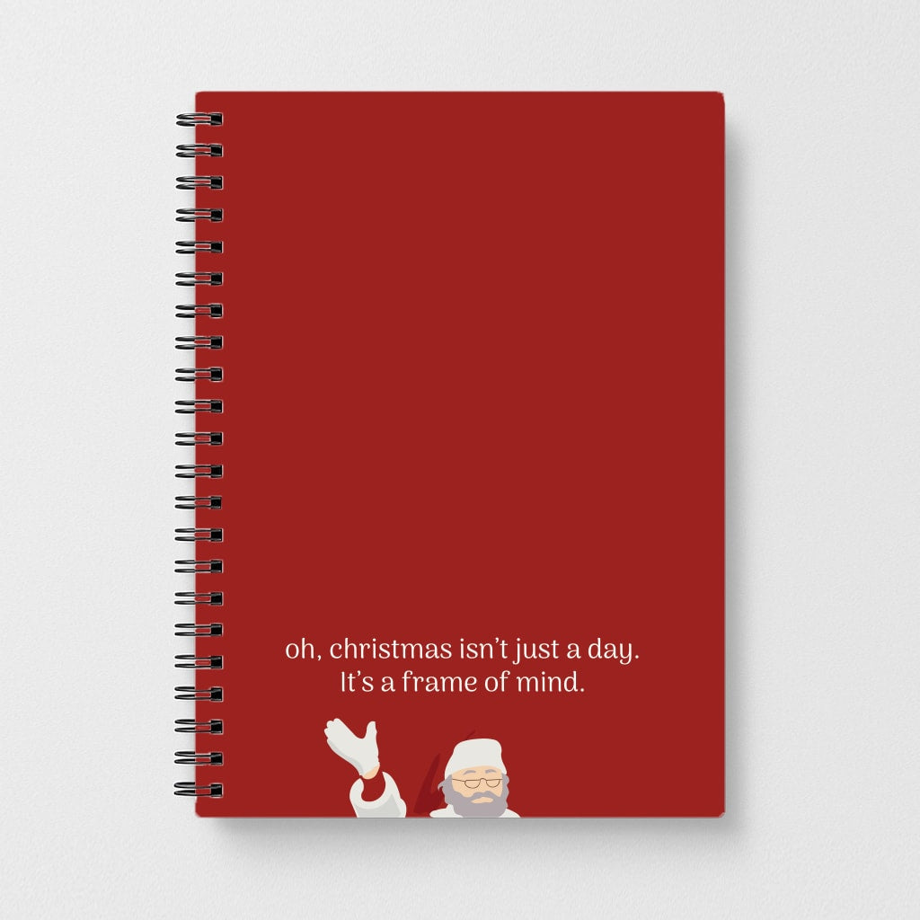 Christmas Isn't Just A Day - Christmas Notebook