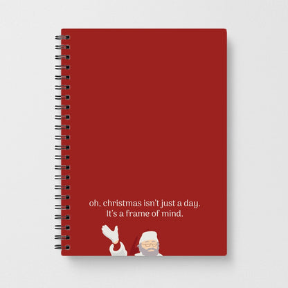 Christmas Isn't Just A Day - Christmas Notebook