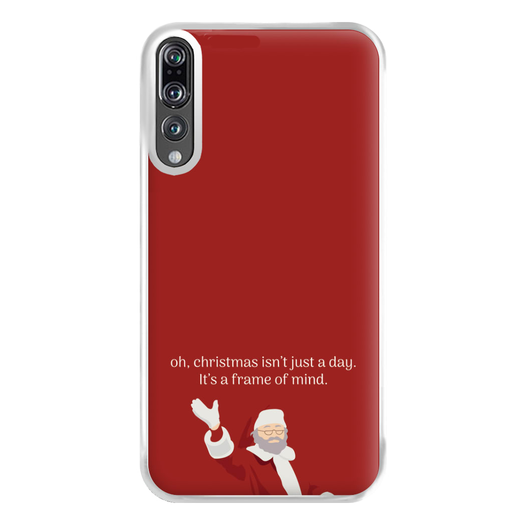 Christmas Isn't Just A Day - Christmas Phone Case for Huawei P20 Pro