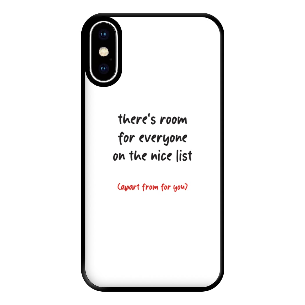 There's Room For Everyone On The Nice List - Christmas Phone Case for iPhone XS Max