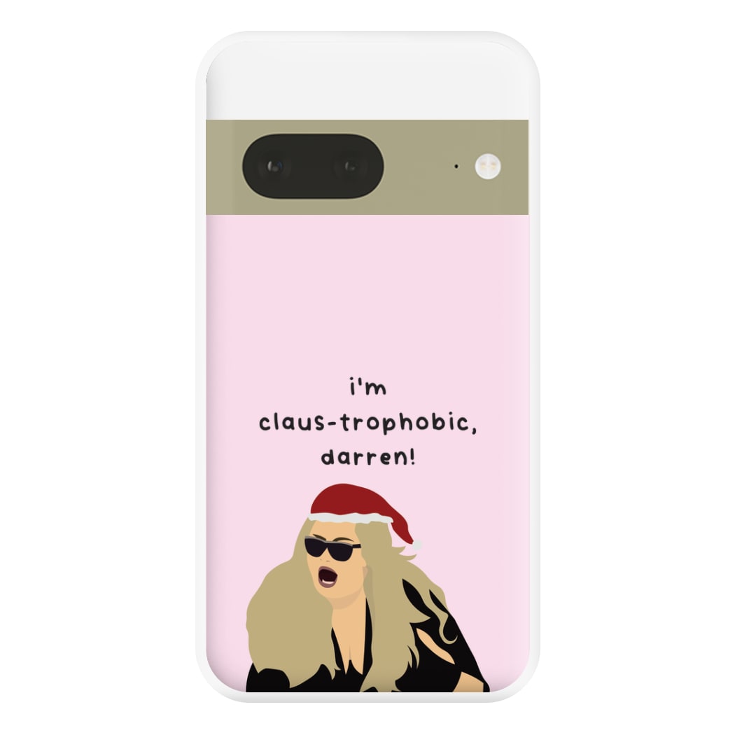 I'm Claus-trophobic Darren - Christmas Phone Case for Google Pixel 7a