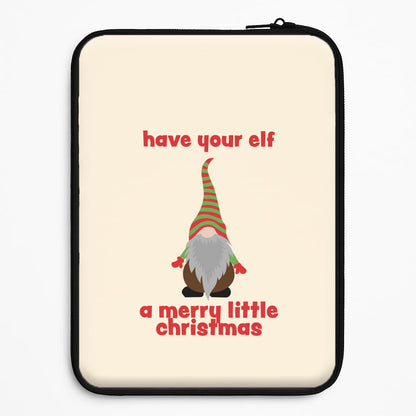Have Your Elf A Merry Little Christmas Universal Laptop Sleeve