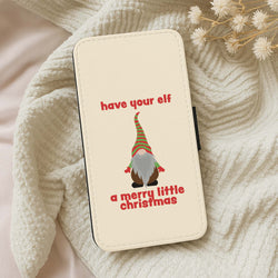 Have Your Elf A Merry Little Christmas Wallet Phone Case