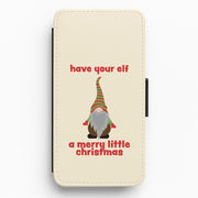 Have Your Elf A Merry Little Christmas Flip / Wallet Phone Case 1