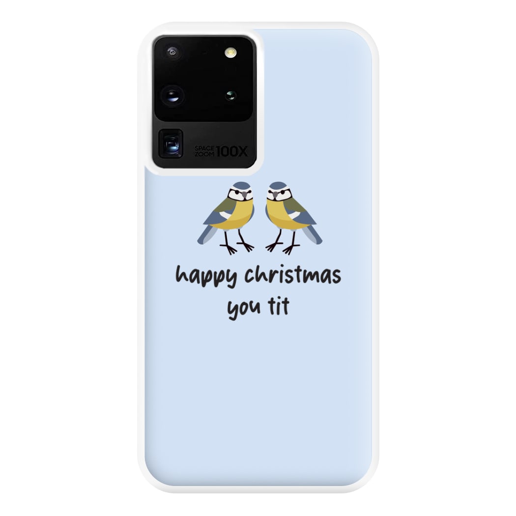 Happy Christmas You Tit - Christmas Phone Case for Galaxy S20 Ultra