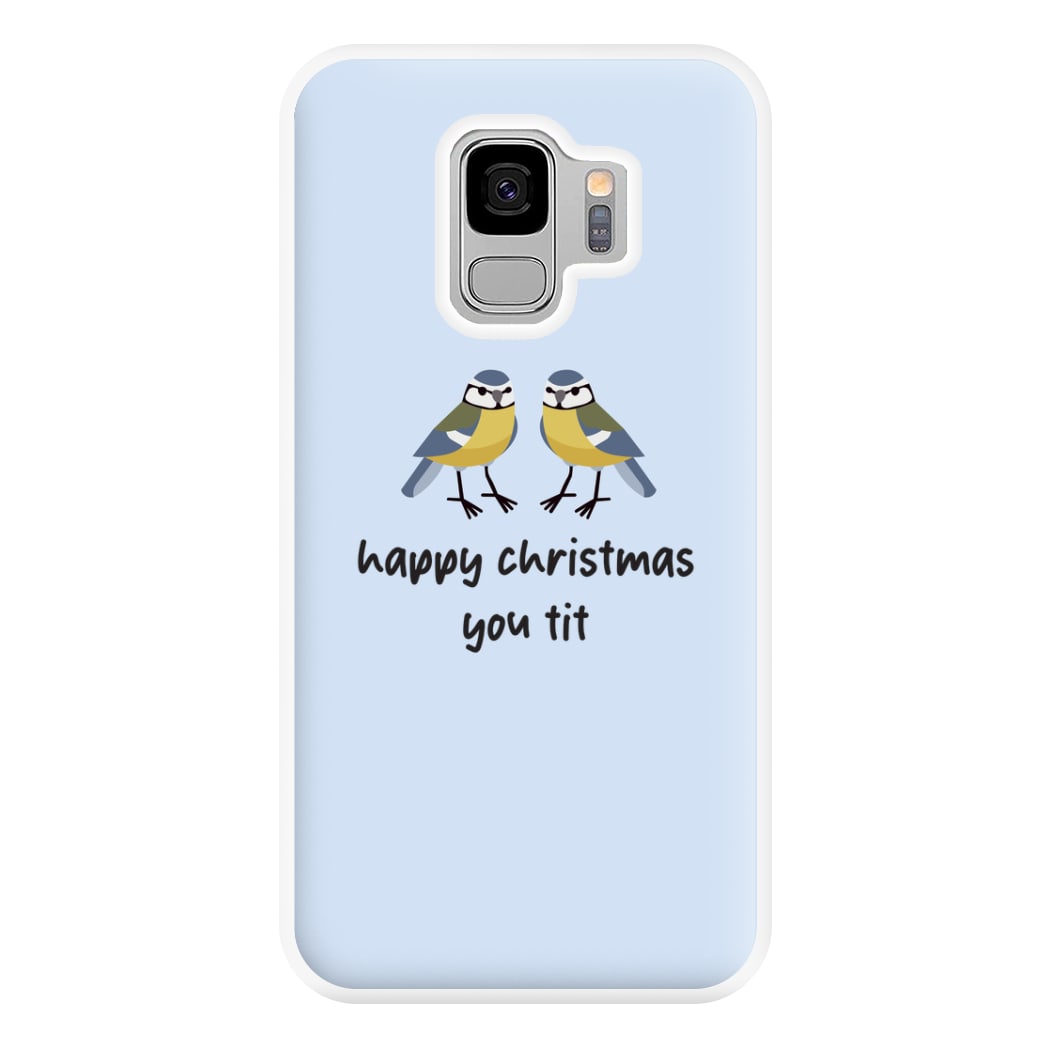 Happy Christmas You Tit - Christmas Phone Case for Galaxy S9 Plus