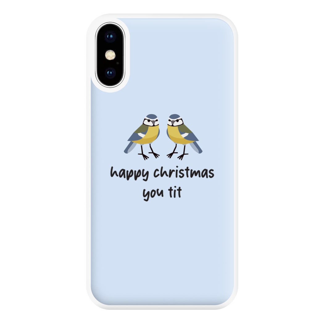 Happy Christmas You Tit - Christmas Phone Case for iPhone XS Max