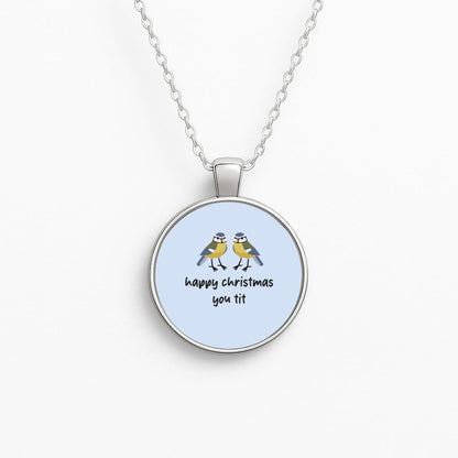 Happy Christmas You Tit - Christmas Circle Necklace