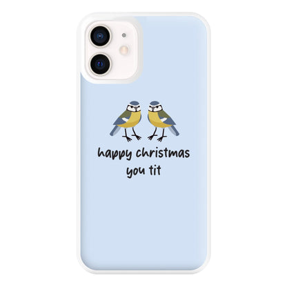 Happy Christmas You Tit - Christmas Phone Case for iPhone 13 Mini