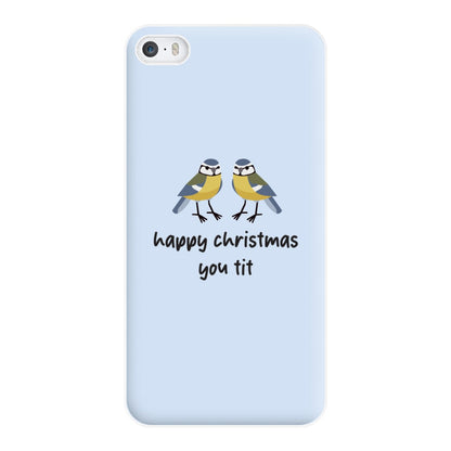 Happy Christmas You Tit - Christmas Phone Case for iPhone 5 / 5s / SE 2016