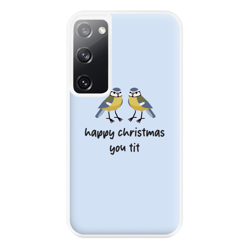 Happy Christmas You Tit - Christmas Phone Case for Galaxy S20