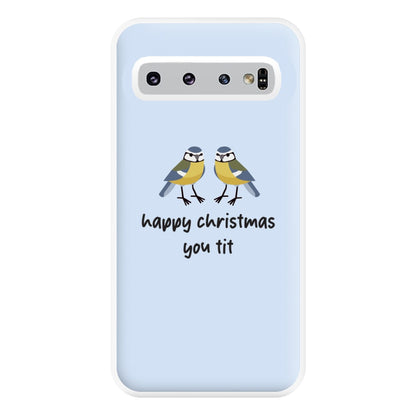 Happy Christmas You Tit - Christmas Phone Case for Galaxy S10 Plus