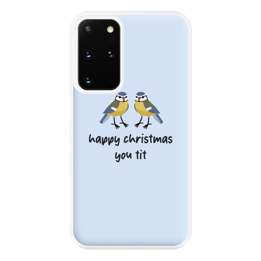 Happy Christmas You Tit - Christmas Phone Case for Galaxy S20 Plus