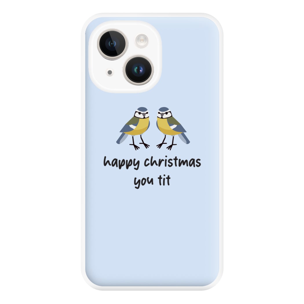 Happy Christmas You Tit - Christmas Phone Case for iPhone 14 Plus