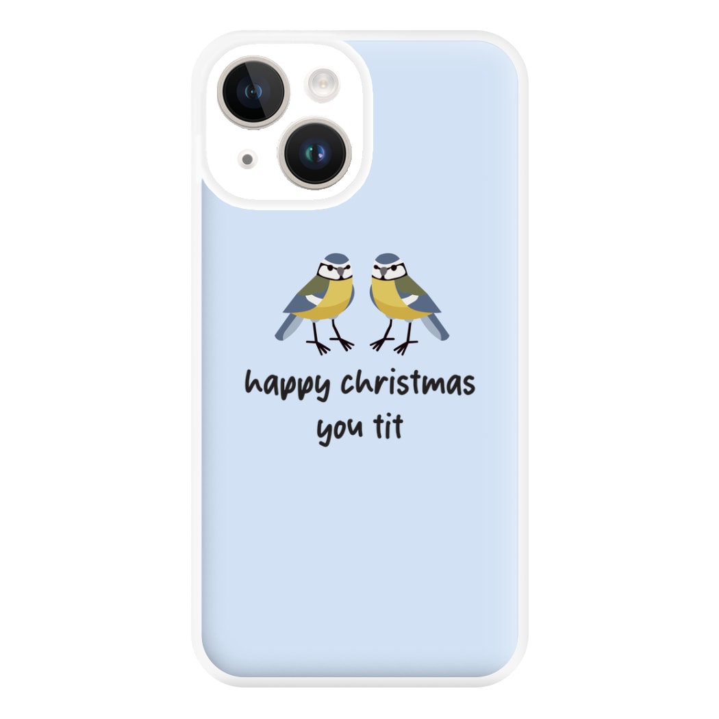 Happy Christmas You Tit - Christmas Phone Case for iPhone 14