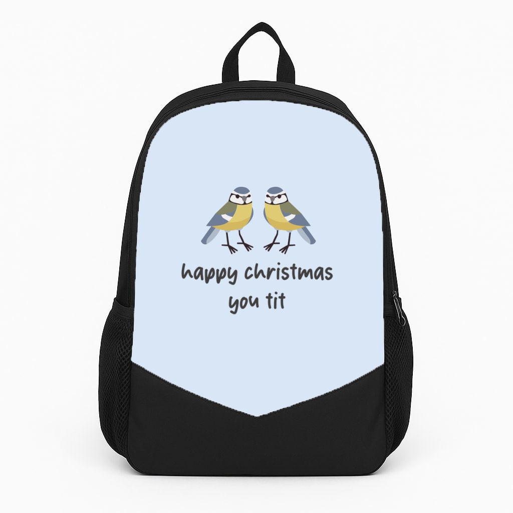 Happy Christmas You Tit - Christmas Backpack