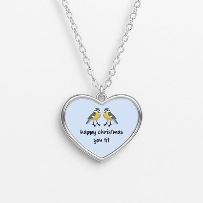 Happy Christmas You Tit - Christmas Necklace